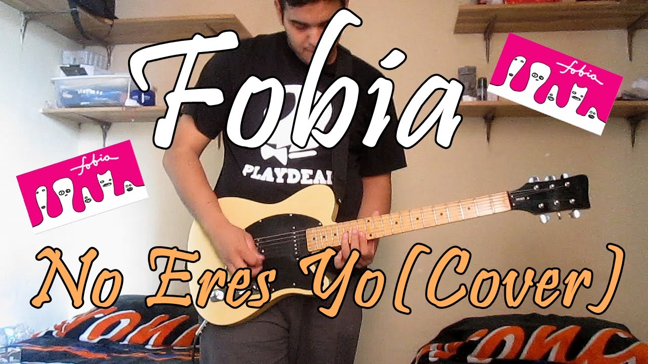Fobia-No Eres Yo (Cover)