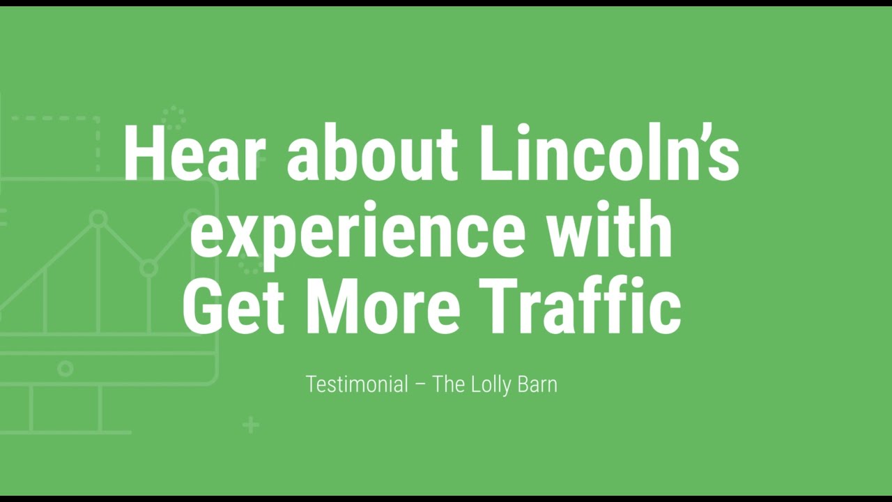 The Lolly Barn Testimonial - Get More Traffic