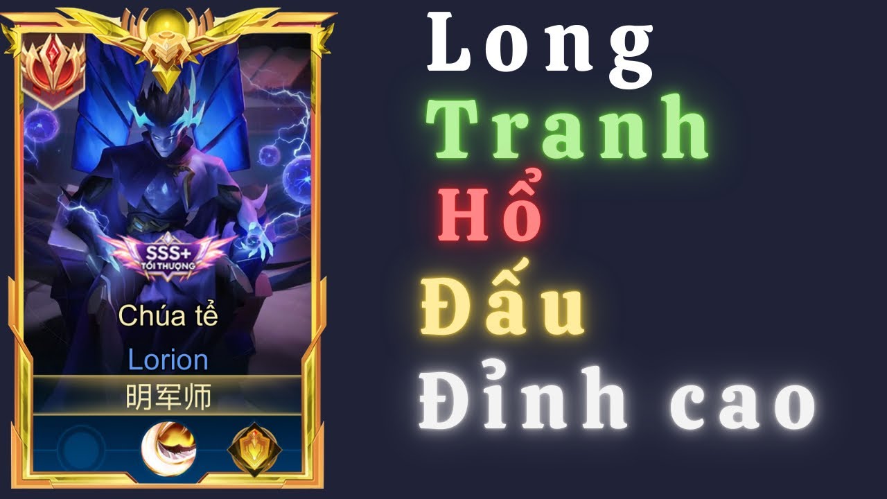 Lorion #36: Long tranh hổ đấu đỉnh cao