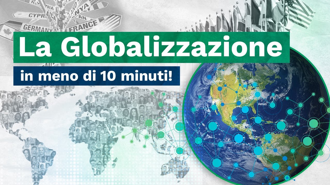 LA GLOBALIZZAZIONE in meno di 10 MINUTI per la MATURITÀ