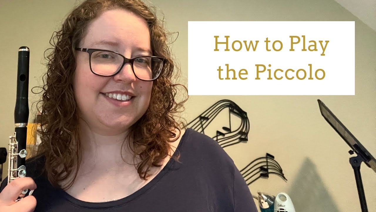 How to Play the Piccolo (Ultimate Guide) | Hannah Haefele