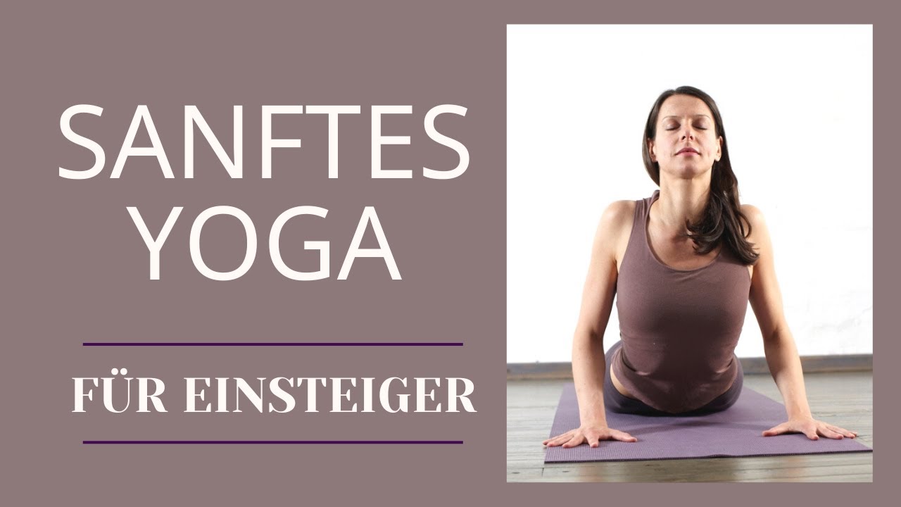 Sanftes Yoga für Einsteiger | Entspannung | DIR GUT TUN |