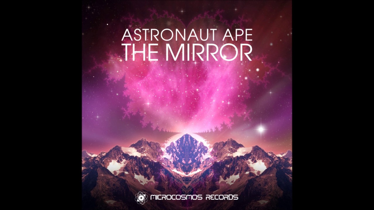 Astronaut Ape - The Mirror [Full Album]
