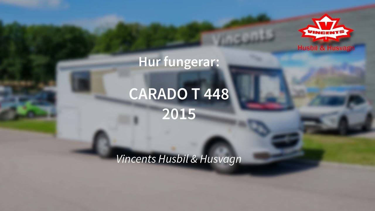 Hur fungerar CARADO T 448 - Vincents Husbil & Husvagn