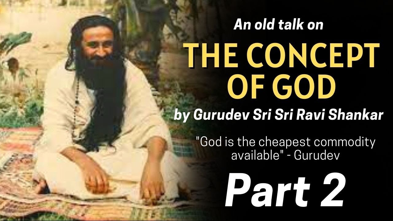 The Concept of God - Part 2 | Old Talks by Gurudev [ 