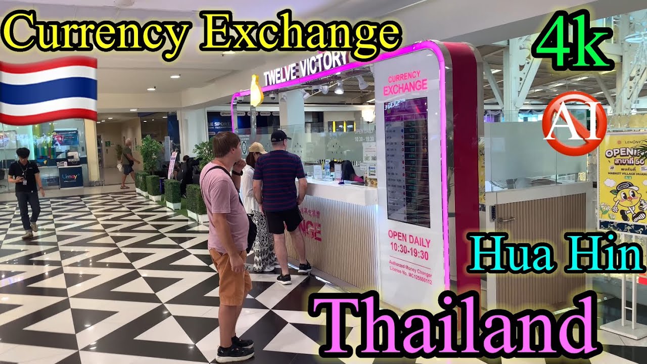 Money Exchange Tips Hua Hin Thailand 🇹🇭 