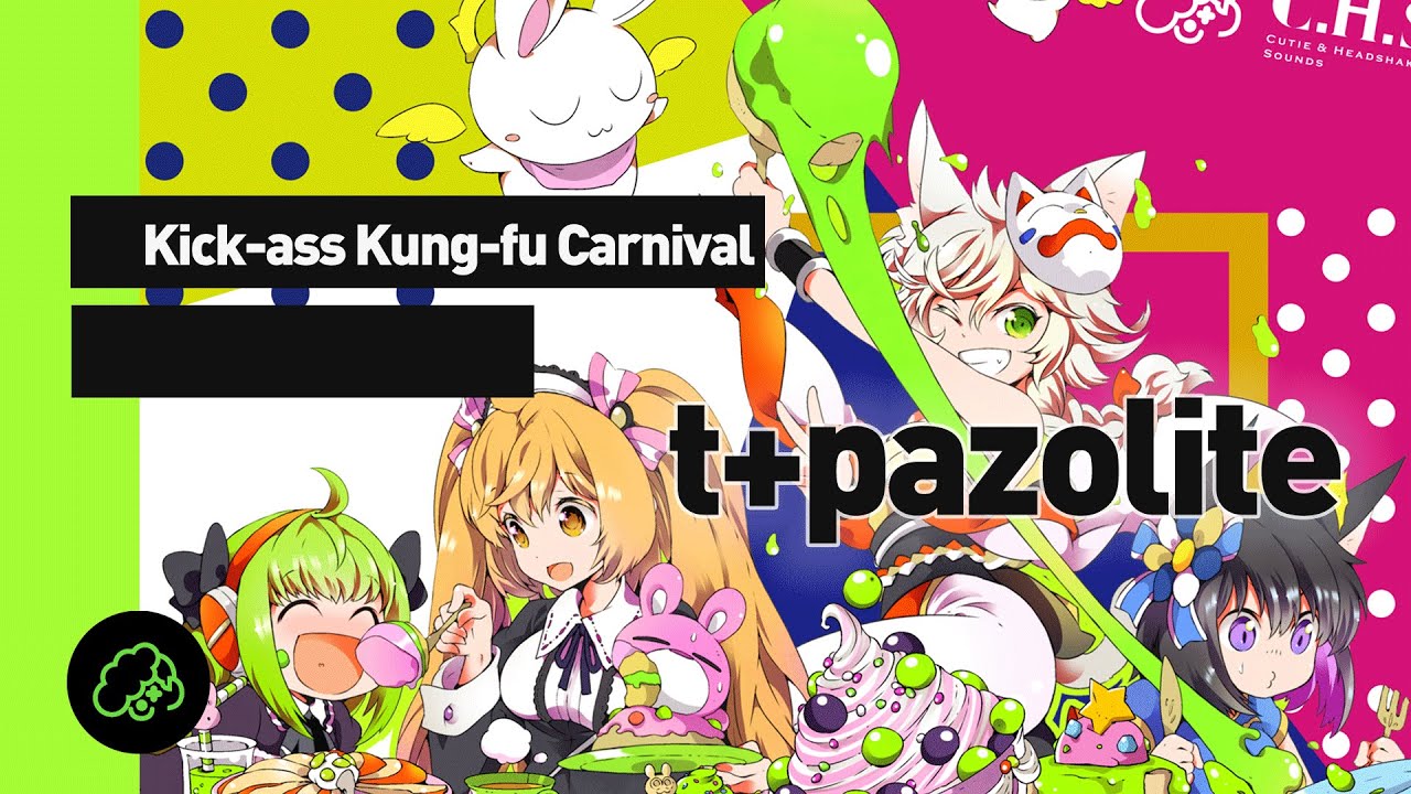 t+pazolite - Kick-ass Kung-fu Carnival