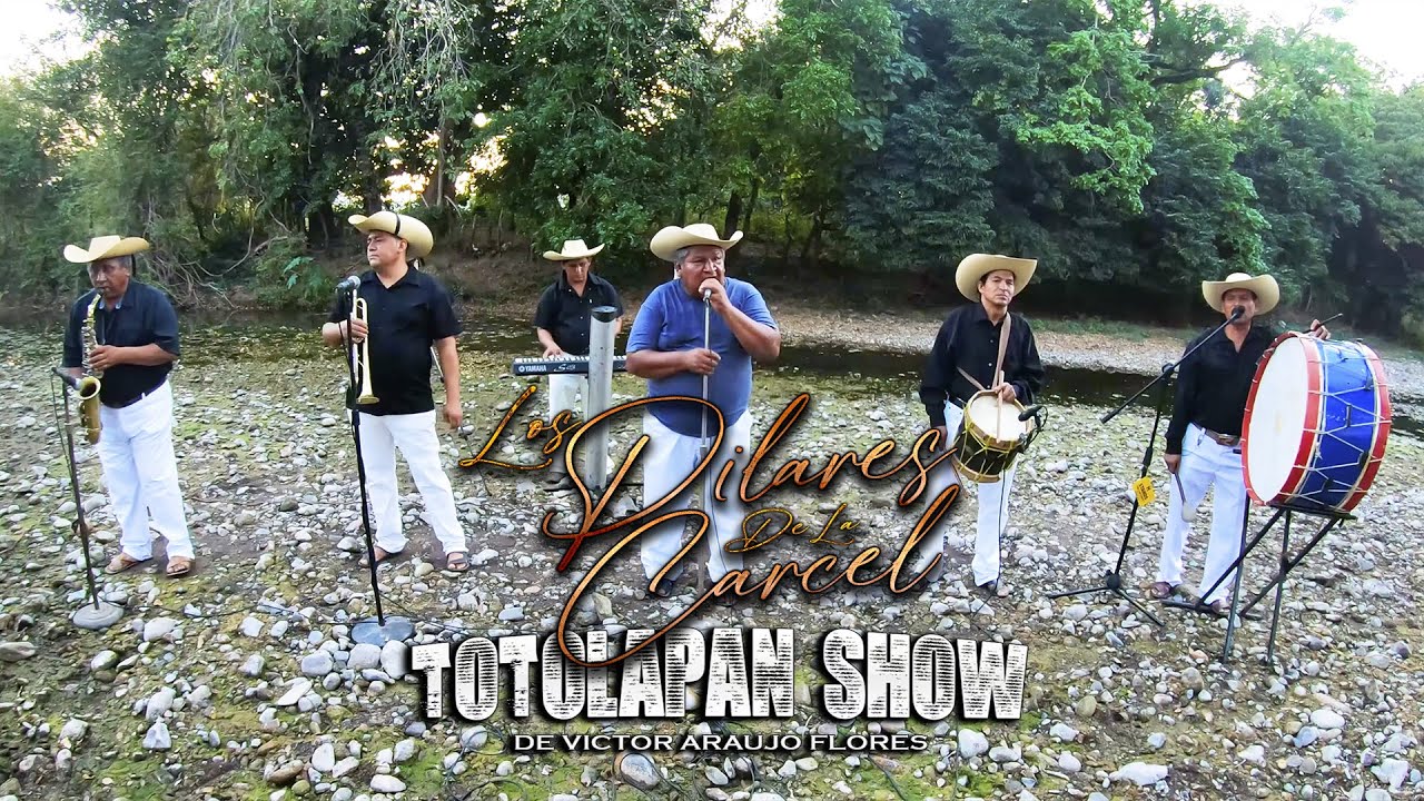 LOS PILARES DE LA CARCEL TOTOLAPAN SHOW EN VIVO