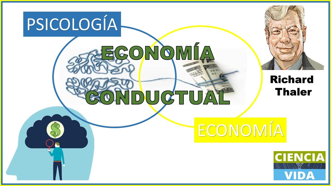 ECONOM&Iacute;A CONDUCTUAL -  &iquest;Por qu&eacute; tomas decisiones RARAS con tu DINERO? | CIENCIA Y VIDA