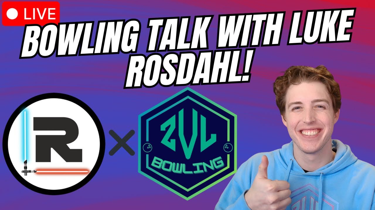 Luke Rosahl Joins to Talk ALL THINGS Bowling Balls! Live Q/A and MORE!