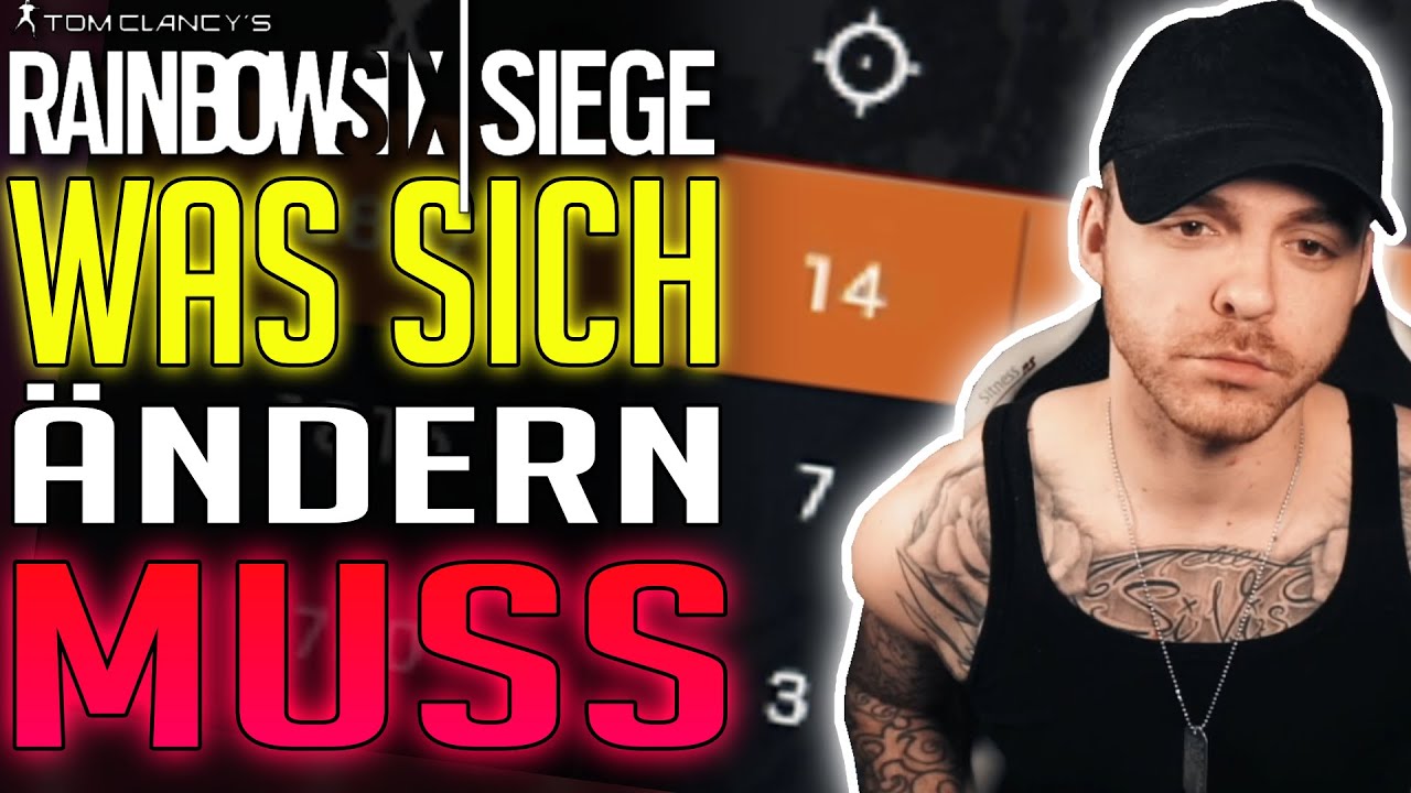 Was sich ändern muss | Rainbow Six Siege