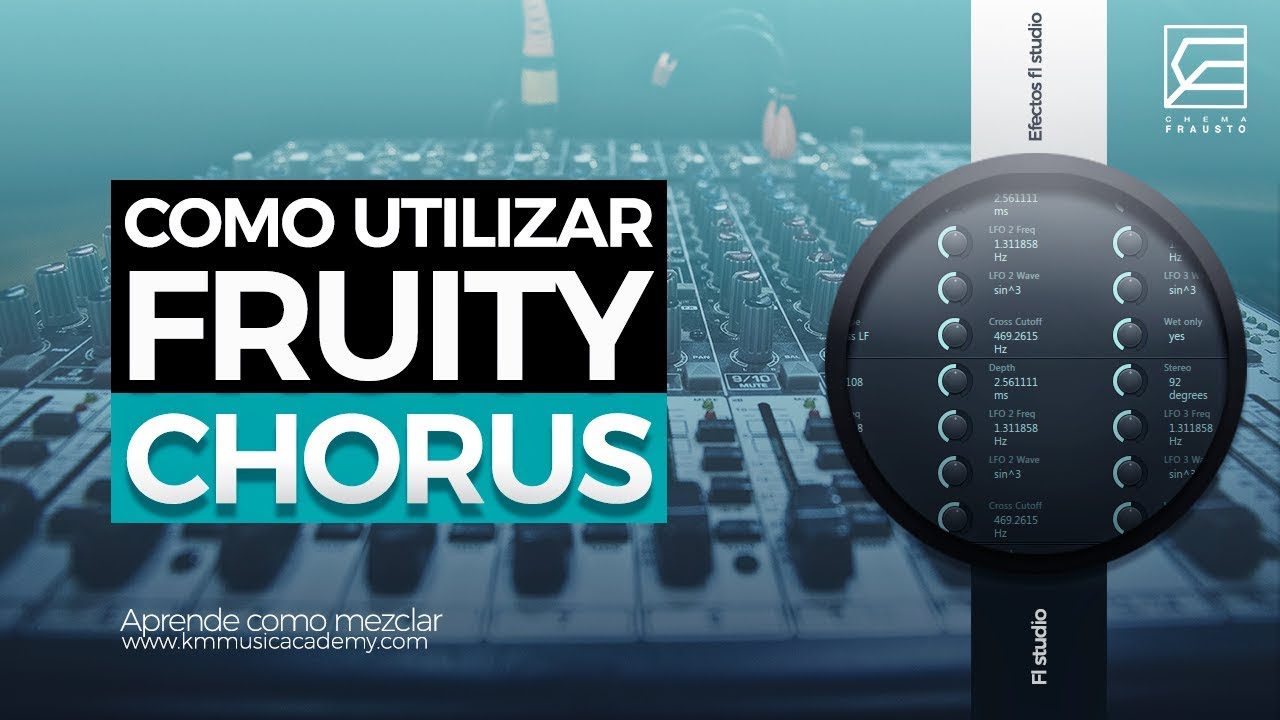 COMO USAR FRUITY CHORUS