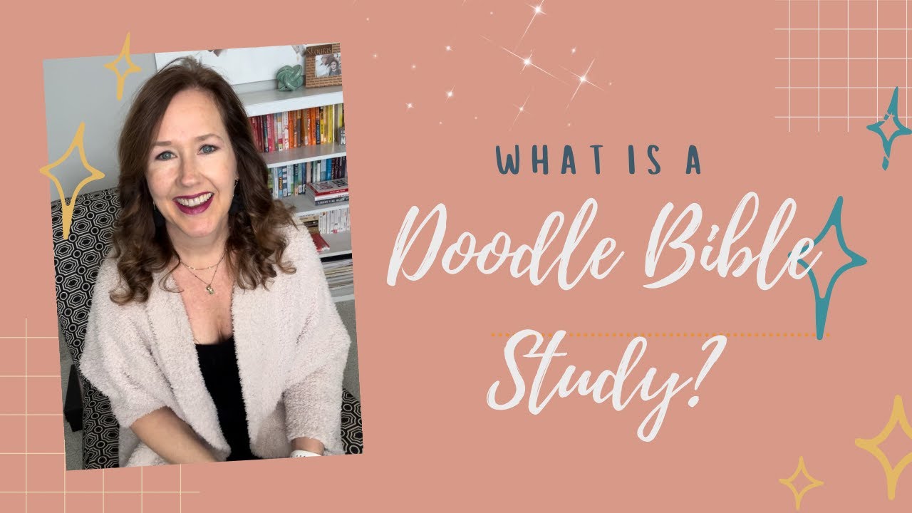 What Is A Doodle Bible Study!