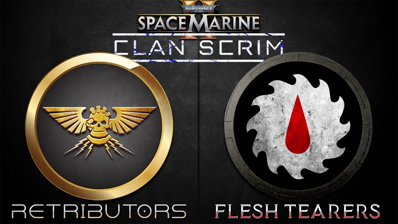 [EN] W40K Space Marine 2 CLAN SCRIM: Retributors vs Flesh Tearers