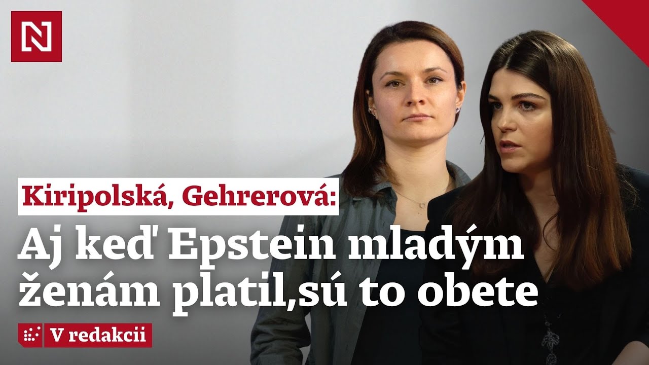 Kiripolská, Gehrerová: Aj keď Epstein mladým ženám platil, sú to obete