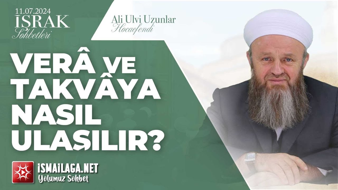 İşrak Sohbetleri; İnsanlarla Alay Eden Takvaya Ulaşamaz! - Ali Ulvi Uzunlar Hoca Efendi@ismailaganet
