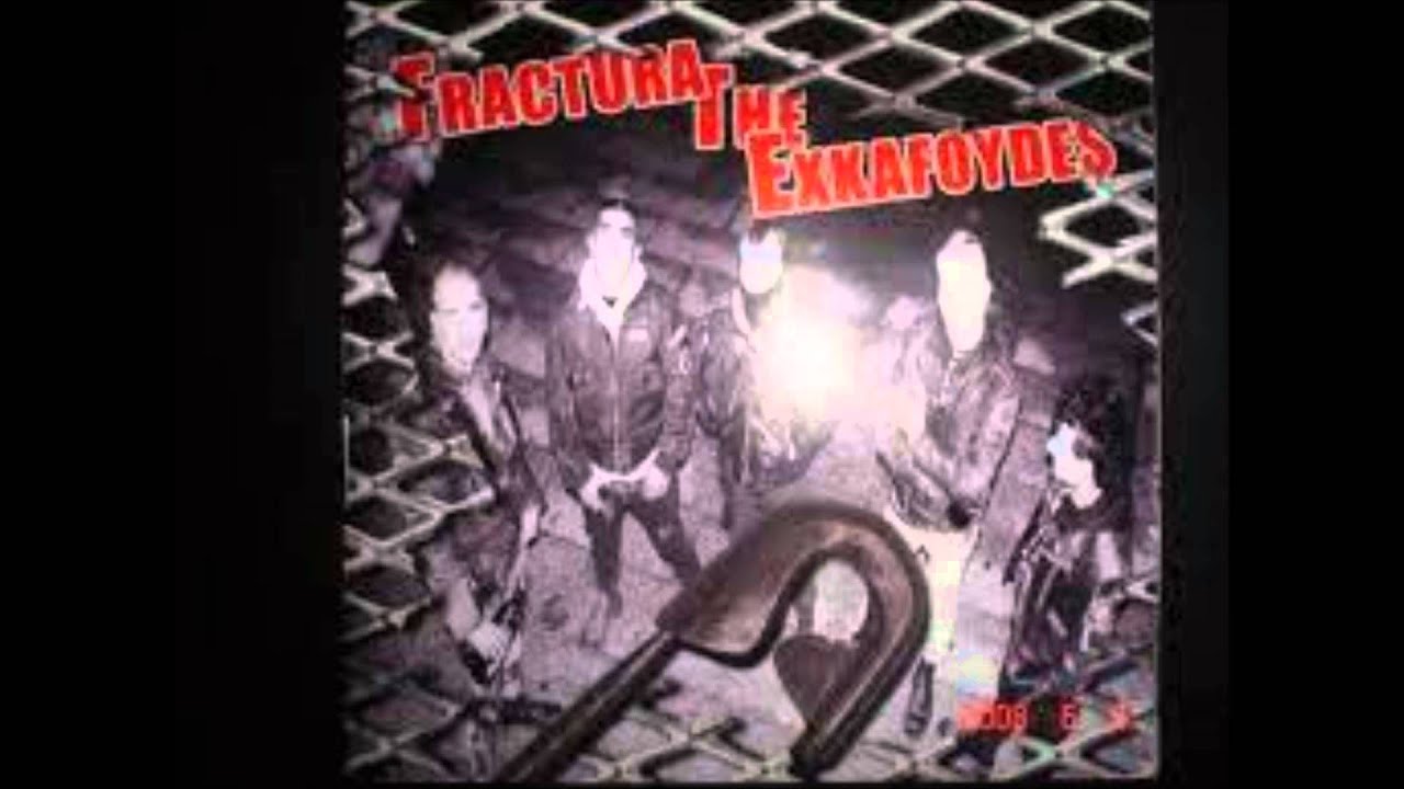 Fractura The Exkafoydes - punk hc