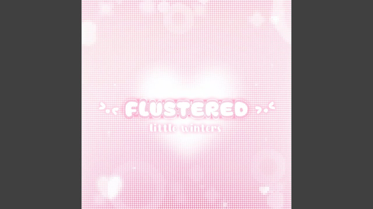 flustered