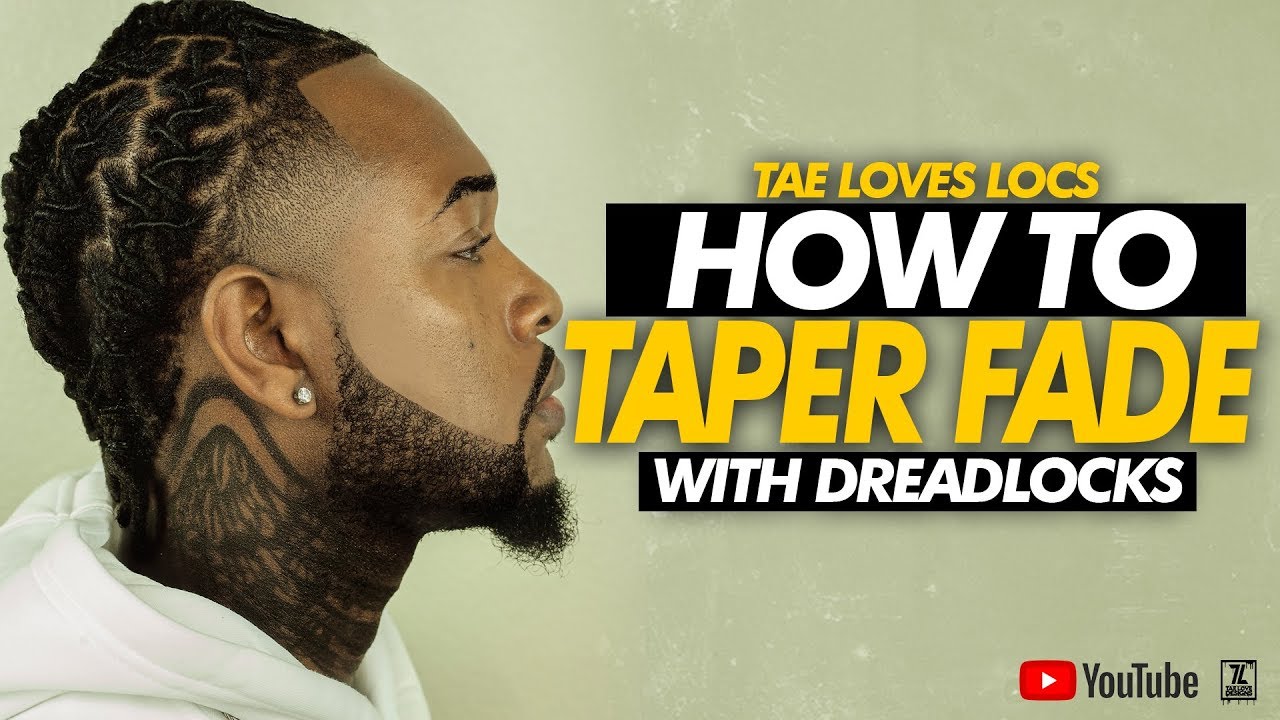 BARBER TUTORIAL | TAPER FADE WITH DREADLOCKS | DREADLOCK JOURNEY