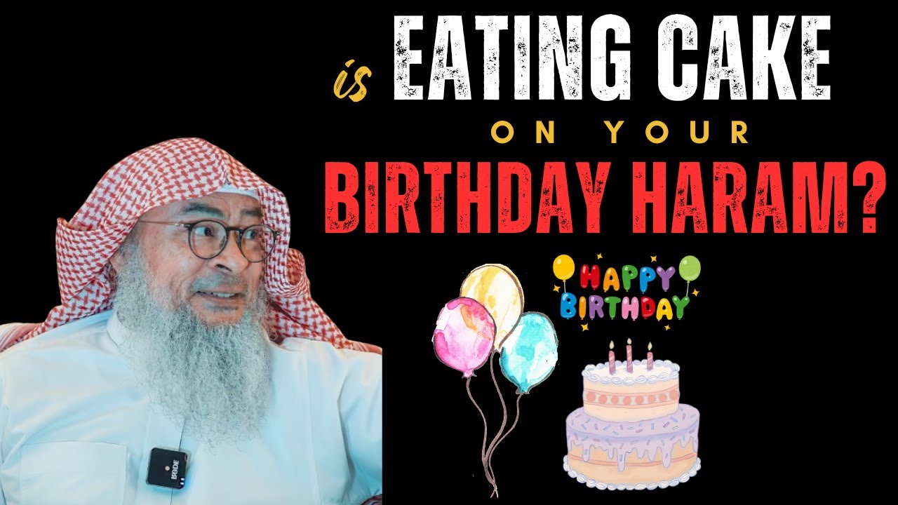 Can Muslims Celebrate Birthdays Assim Al Hakeem | Islamic Ruling Explained #birthday #assim