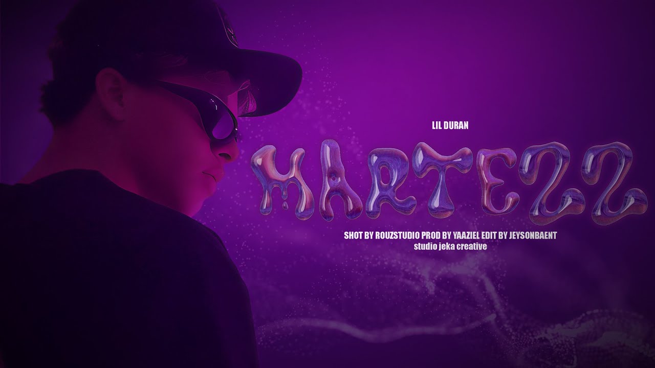 Lil Duran, Yaaziel, Jheycob - Martezz (Official Video)