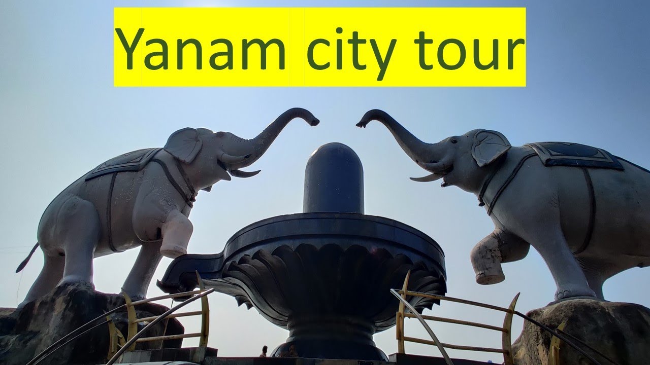 Places i visited in Yanam trip Telugu Traveller | Yanam city tour