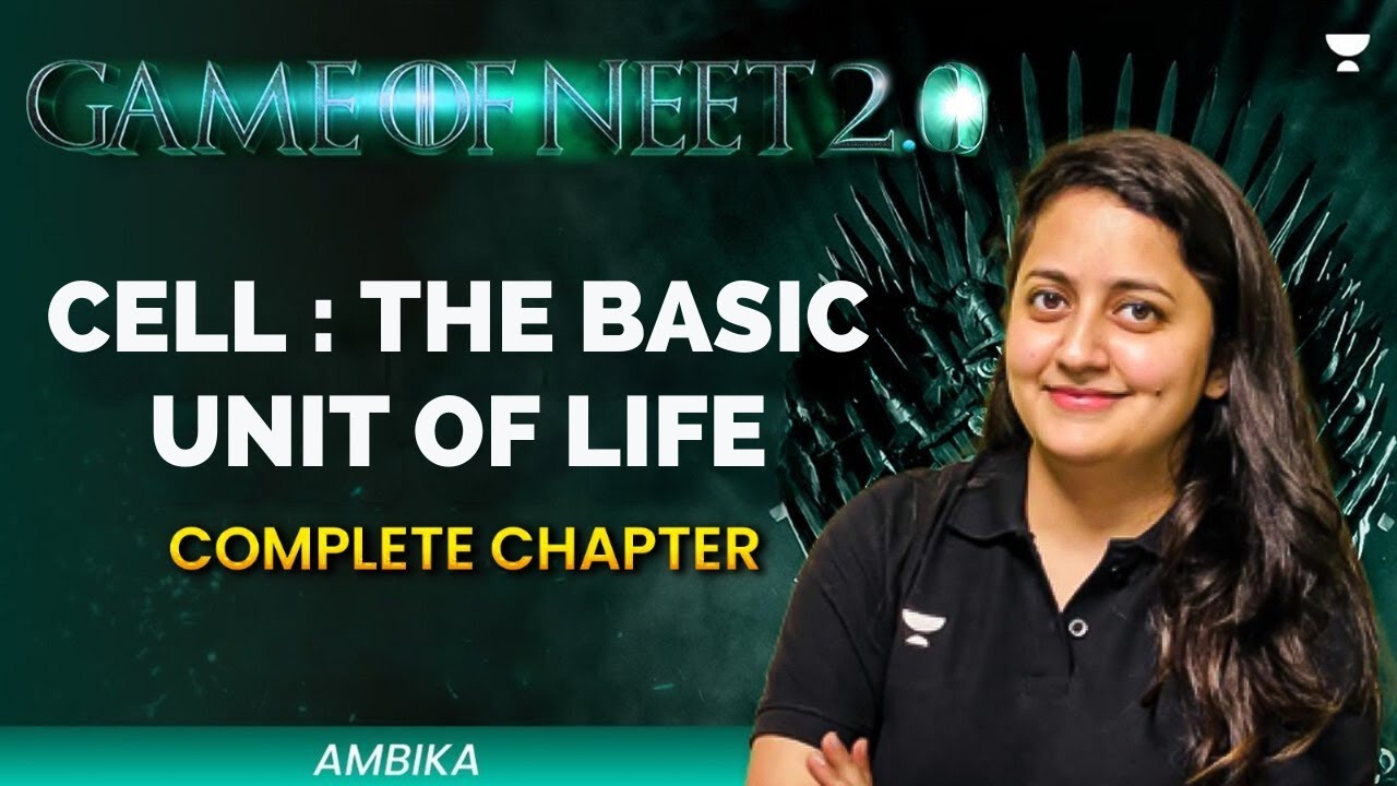 Game of NEET 2.0 ⚔️| Cell : The Basic Unit of Life | NEET 2025 | Ambika Sharma