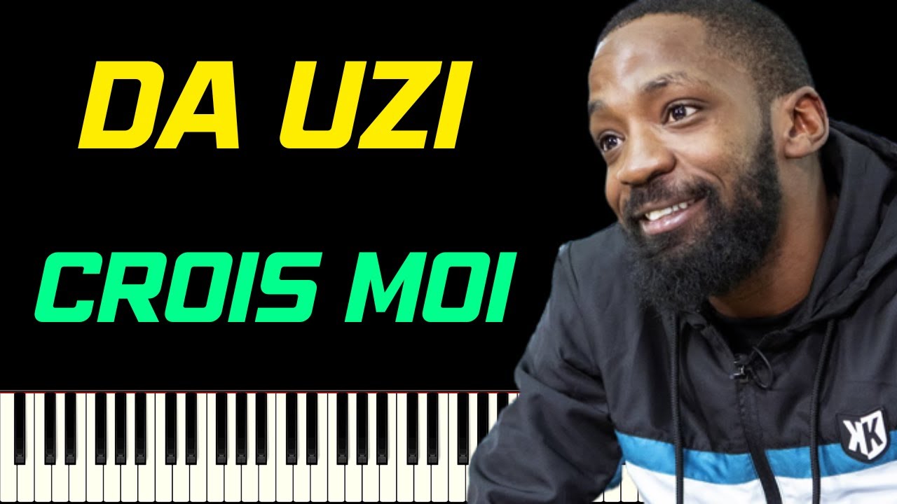 DA UZI - CROIS MOI FEAT. NINHO | PIANO TUTORIEL