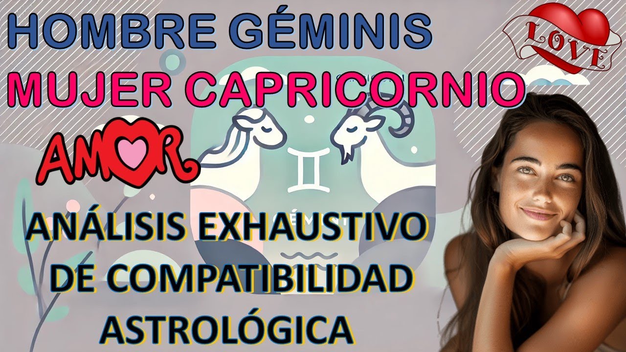 Hombre Géminis y Mujer Capricornio: Análisis Detallado de Compatibilidad Astrológica
