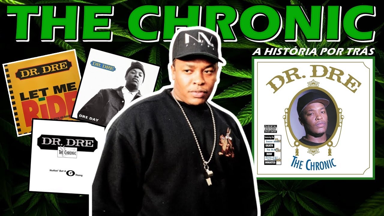 A História SURPREENDENTE Por Trás do Álbum ‘The Chronic’ de Dr. Dre