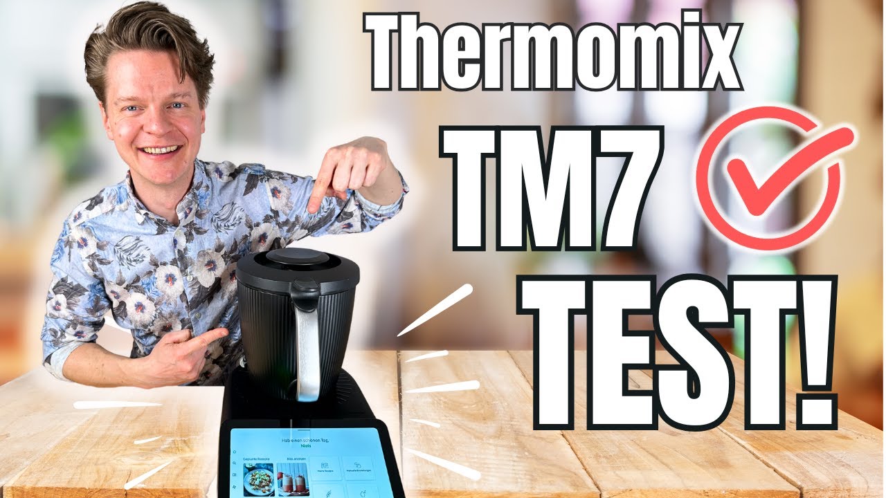 Thermomix TM7 Komplett-Test + Meine ehrliche Meinung!