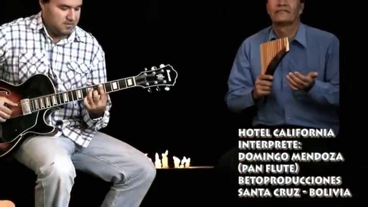 Hotel California - Domingo Mendoza (Flauta Pam)