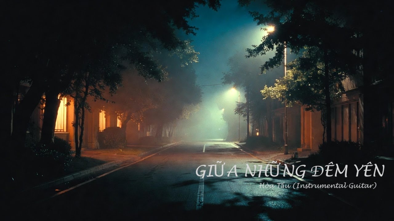 🎼GIỮA NHỮNG ĐÊM YÊN - Hòa Tấu (Instrumental Guitar)