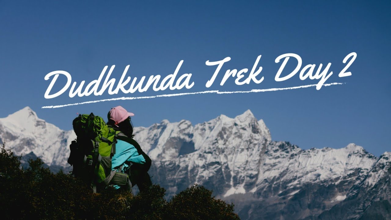 Dudh Kunda Trek in Lower Solukhumbu of Nepal - Day 2 #dudhkunda #everest #solukhumbu
