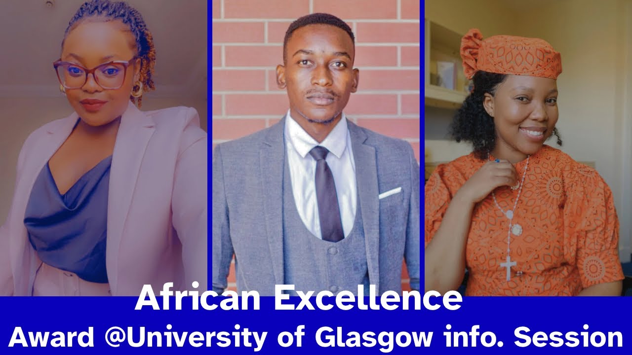 How To Nail The African Excellence Award Application at University Of Glasgow in UK