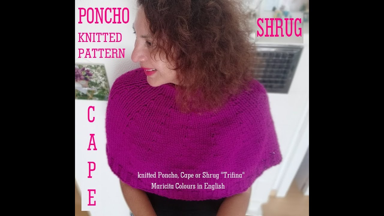 KNITTED CAPE, Shrug or Poncho 