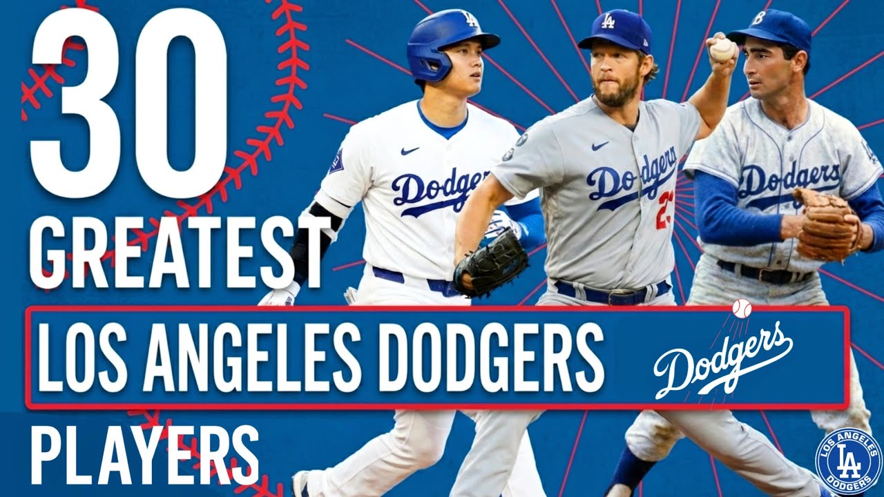 30 GREATEST  Los Angeles Dodgers Players of All Time