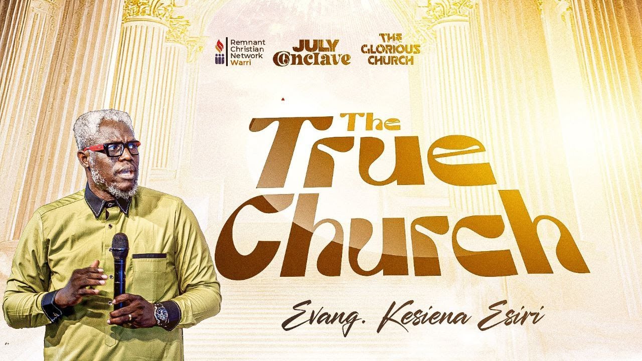 JULY CONCLAVE || DAY ONE || THE TRUE CHURCH || EVANG. KESIENA ESIRI