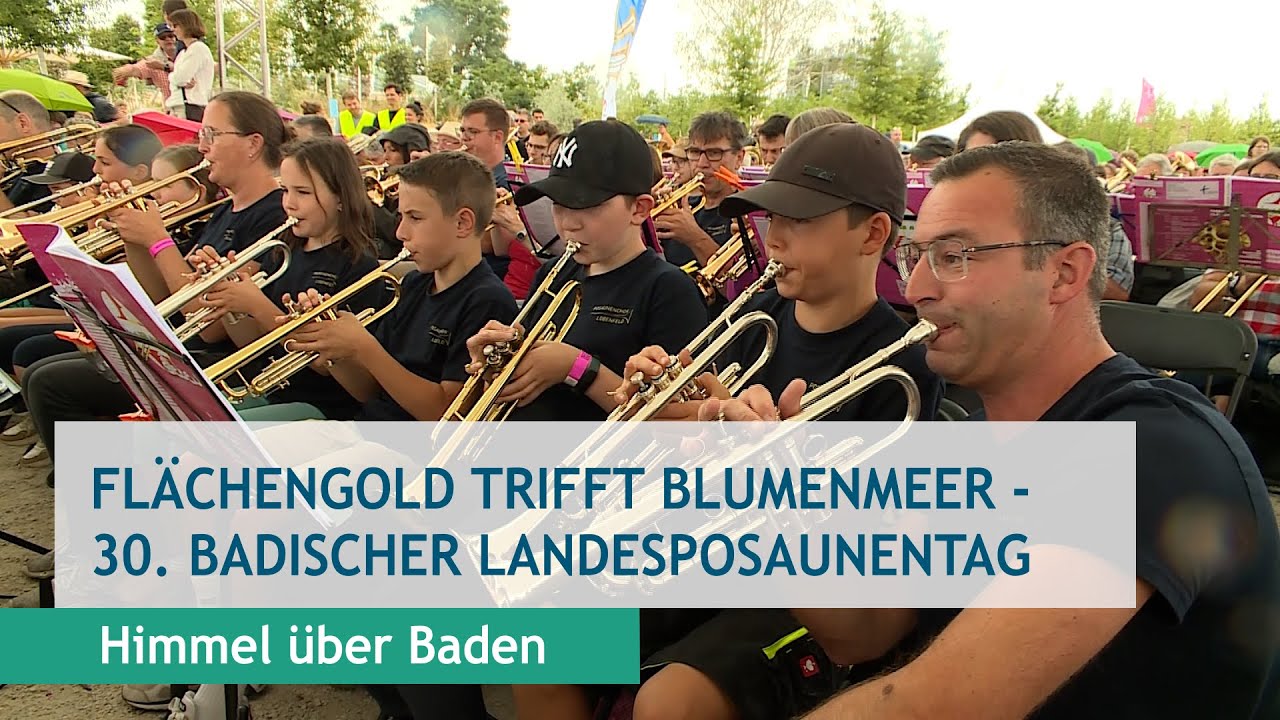 Flächengold trifft Blumenmeer - 30. Badischer Landesposaunentag