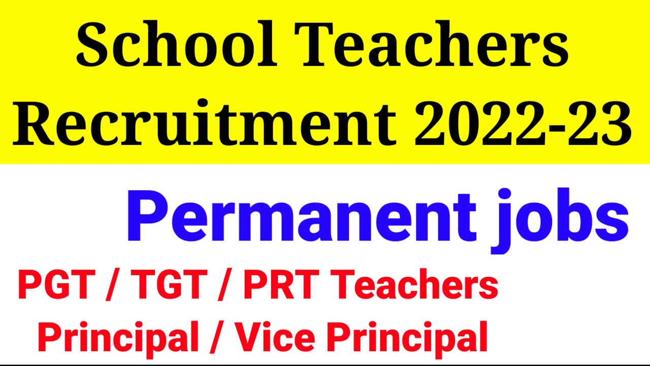 PERMANENT TEACHERS RECRUITMENT 2022 | LATEST UPDATES | SCHOOL TEACHER RECRUITMENT | VACANCY 2022 |