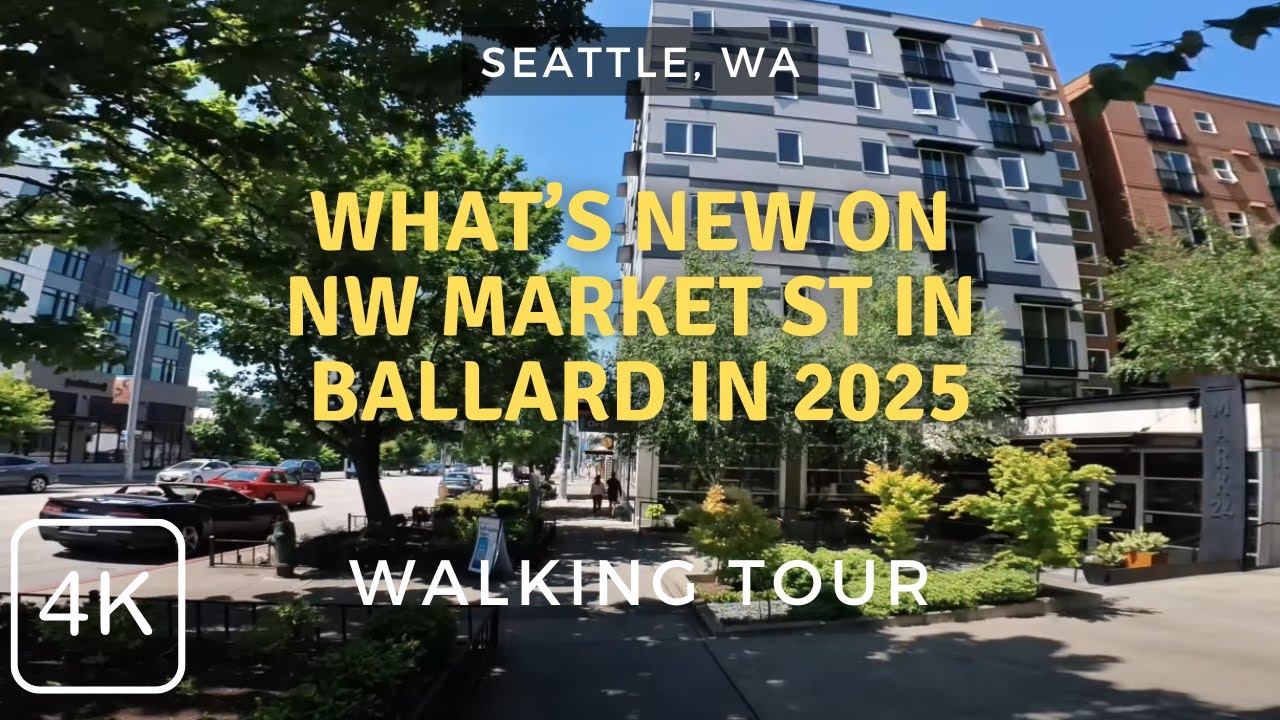 Let's Explore NW Market Street in Downtown Ballard in 2025 | Seattle, WA