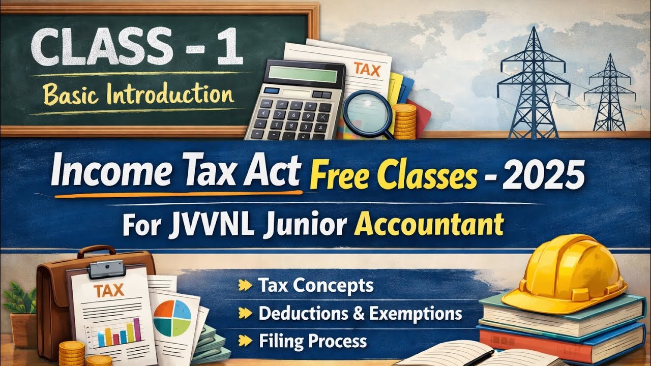 Income Tax Free Class-1 | Rajasthan Junior Accountant 2025 | Basic Concepts Start Today 🚀