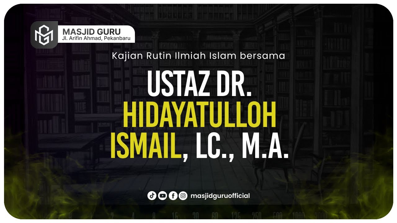ADAB - Ustadz Dr. Hidayatullah Ismail, M.A  حفظه الله