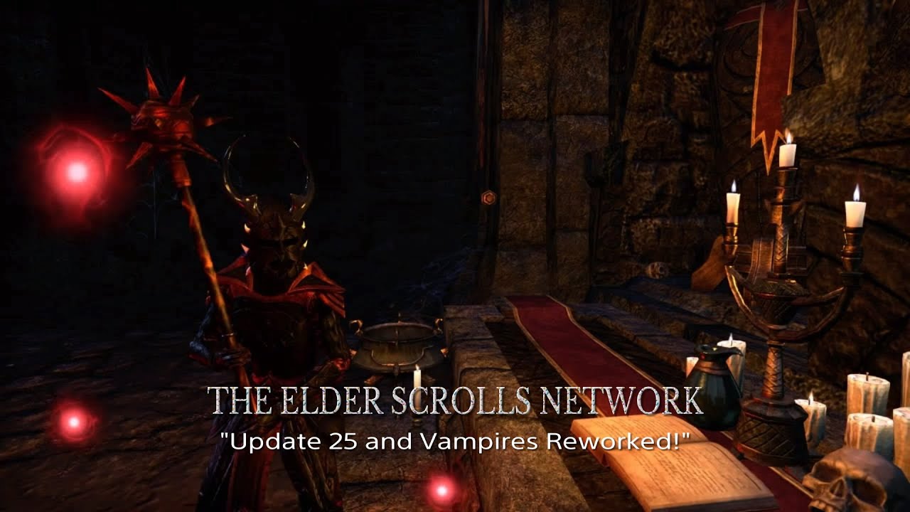 UPDATE 25 AND VAMPIRES REWORKED (THE ELDER SCROLLS NETWORK - EPISODE 1)
