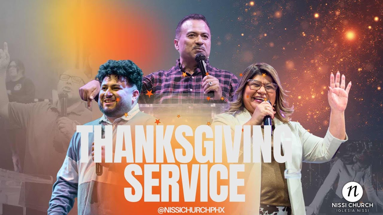 Thanksgiving Service | Actitud De Gratitud | Pastor Idan Teran