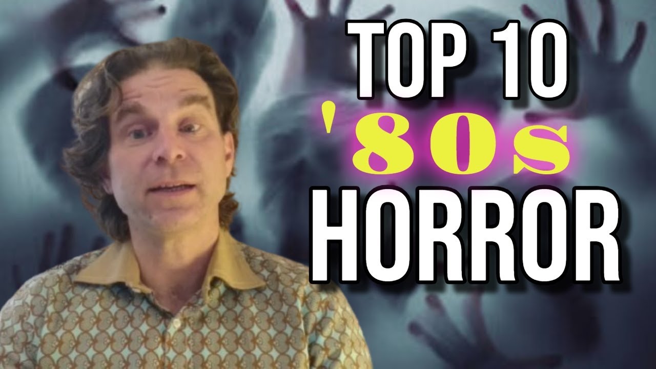 Top 10 Best Horror from the '80s