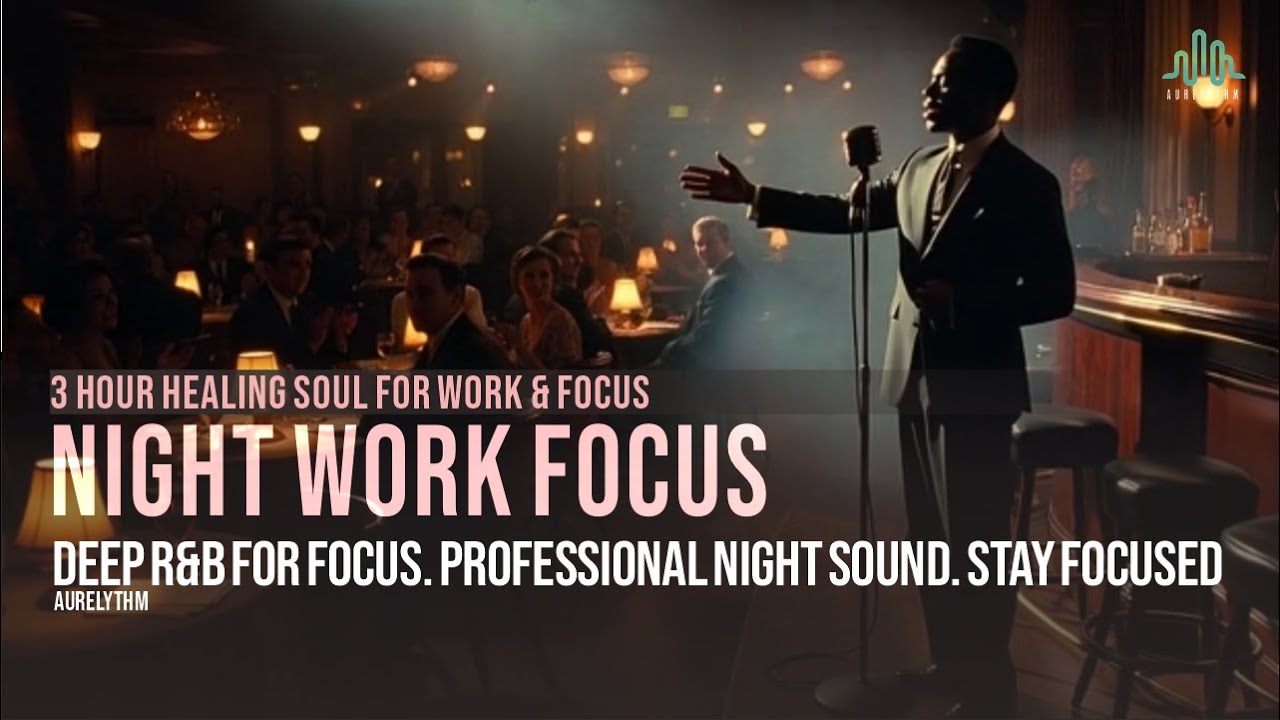 Work Focus Music for 3 Hour Soul for Professional Work & Study