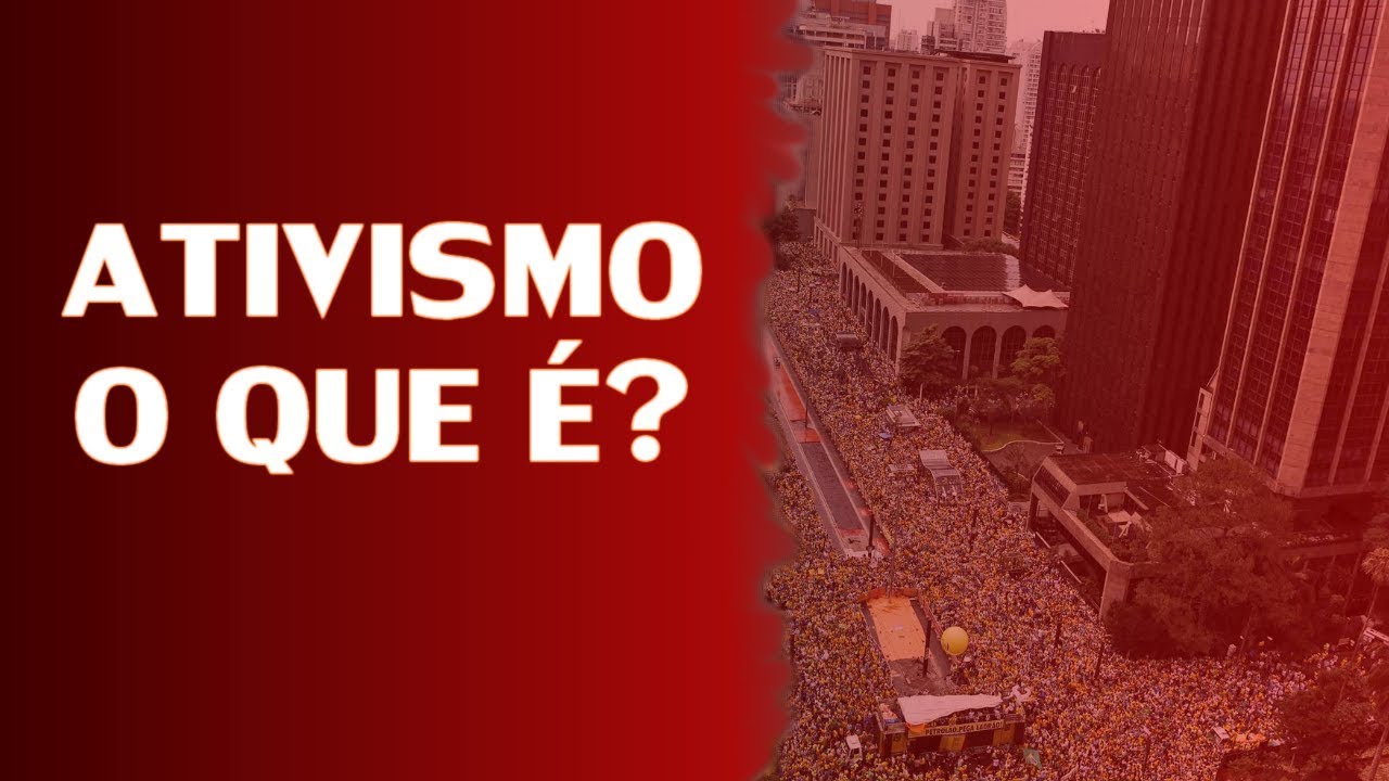 ATIVISMO O QUE &Eacute;!