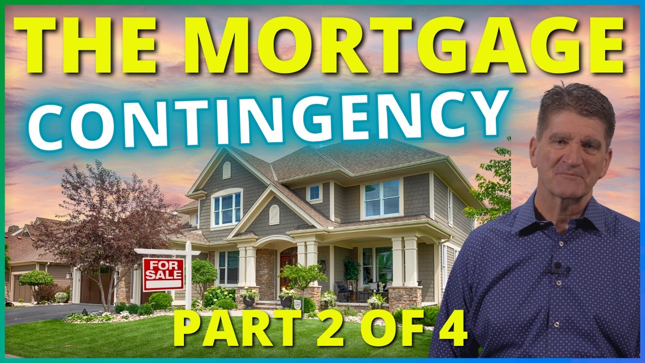 Understanding the Mortgage Finance Contingency (Series: Avoiding Contract Cancellations)