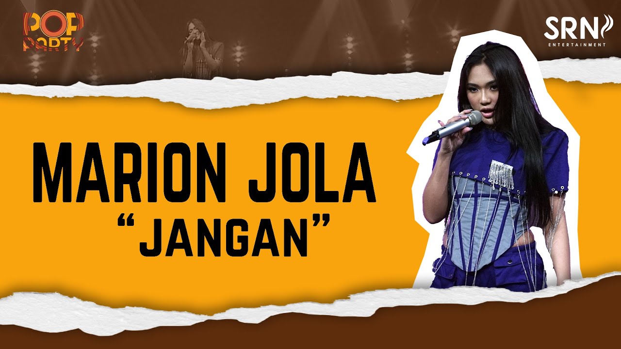 Marion Jola - Jangan (Official Live Music on Pop Party)